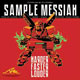 Sample Messiah: Harder Faster Louder