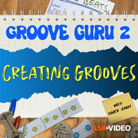 Ask Video Groove Guru 201 Creating Grooves Tutorial Ask Video Groove Guru 201 Creating Grooves Tutorial