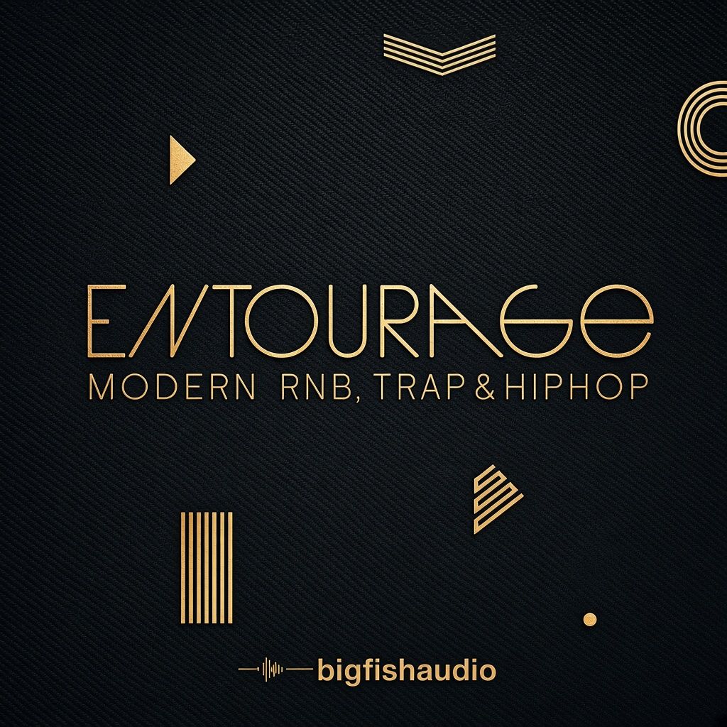 Entourage Modern RnB Trap and Hip Hop