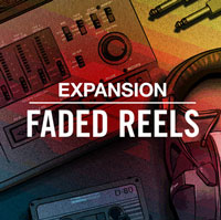 Native Instruments Maschine Expansion Faded Reels v1.0