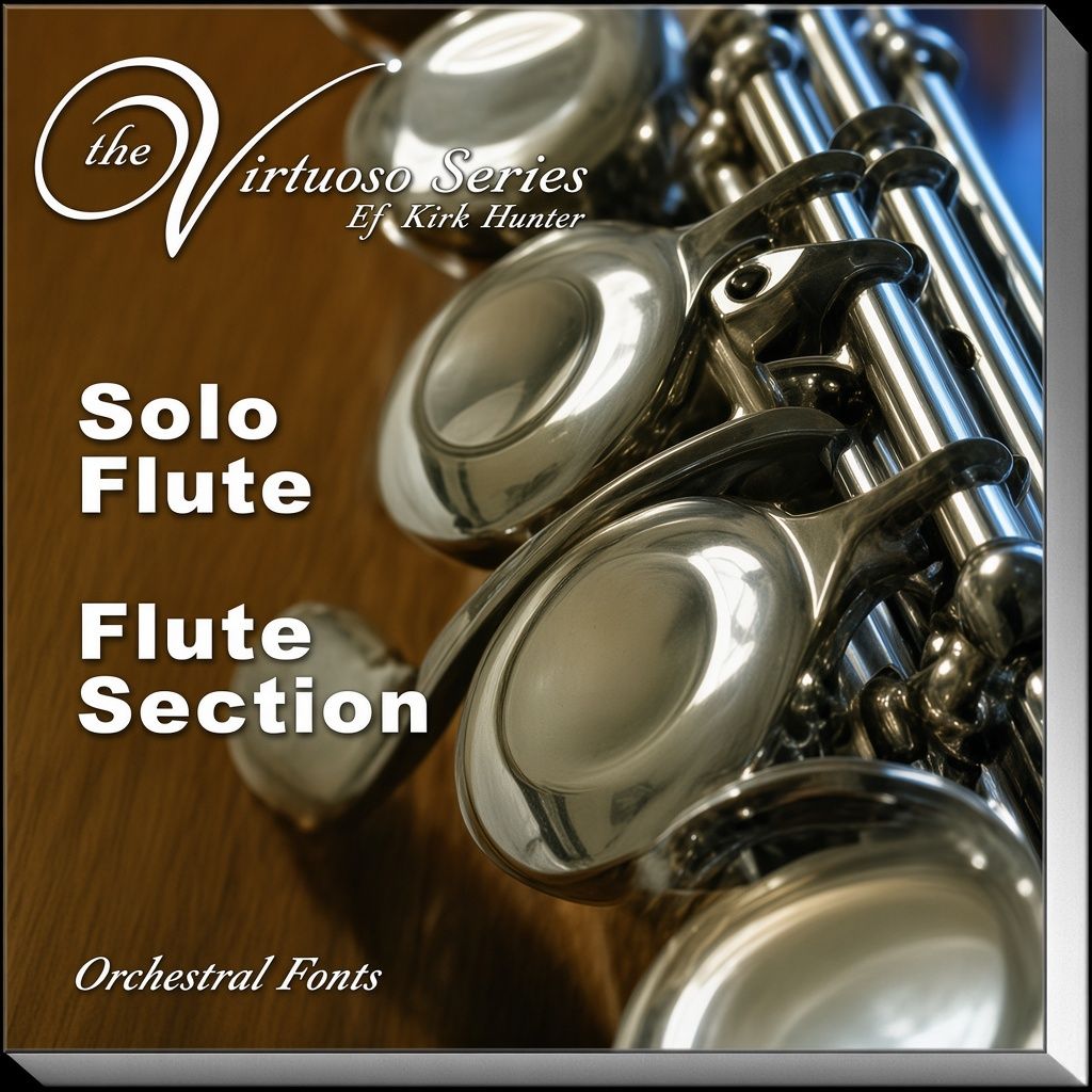 Kirk Hunter Virtuoso Series - Solo Flute and Flute Section Kirk Hunter Virtuoso Series - Solo Flute and Flute Section