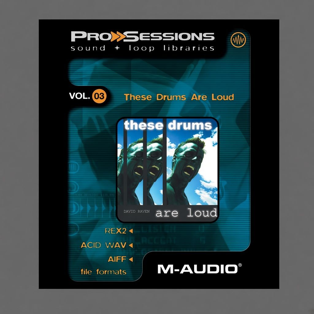 M-Audio ProSessions vol.03 - These Drums are Loud M-Audio ProSessions vol.03 - These Drums are Loud