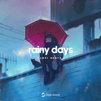 Origin Sound Rainy Days Lofi Beats Origin Sound Rainy Days Lofi Beats