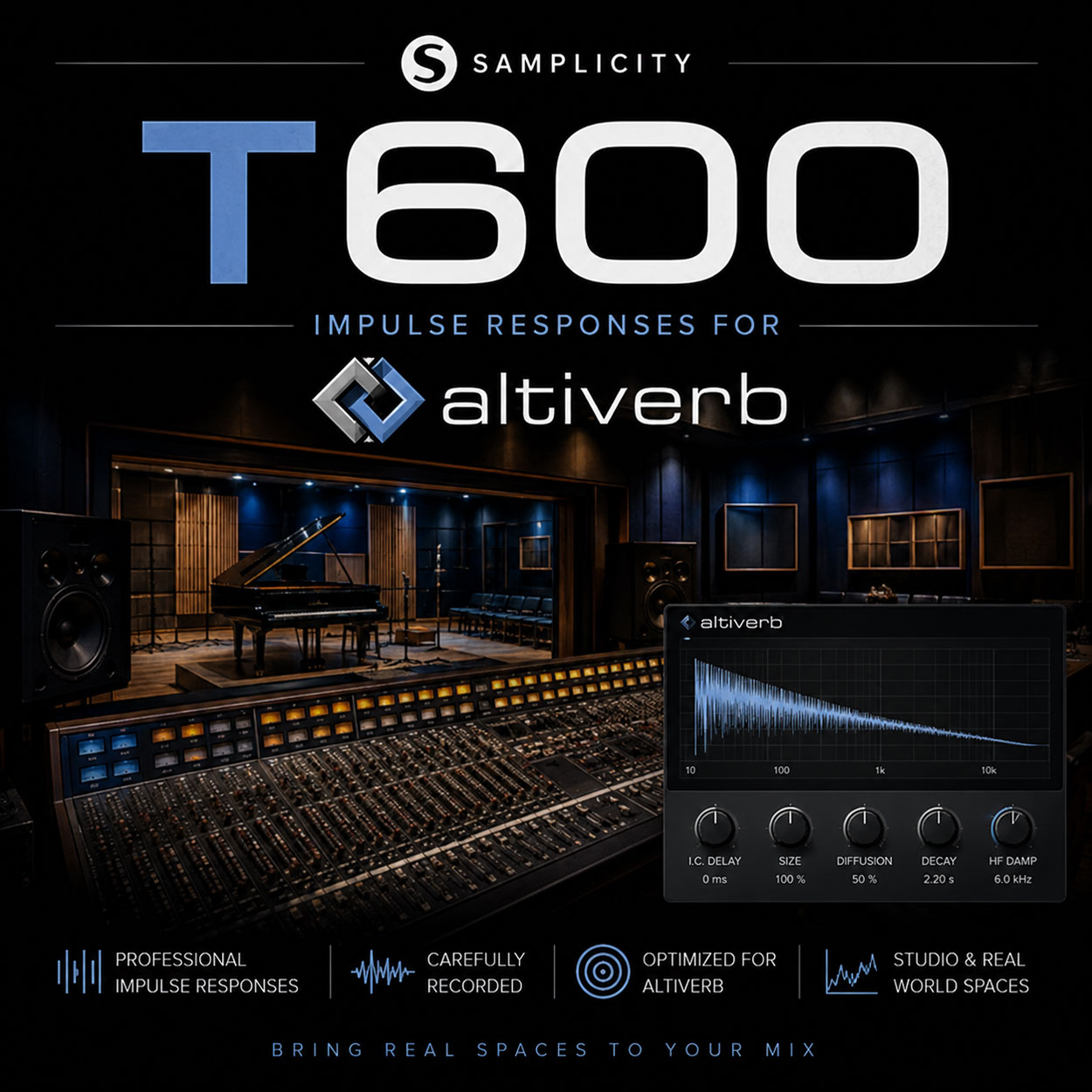Samplicity T600 Impulse Responses for Altiverb Samplicity T600 Impulse Responses for Altiverb