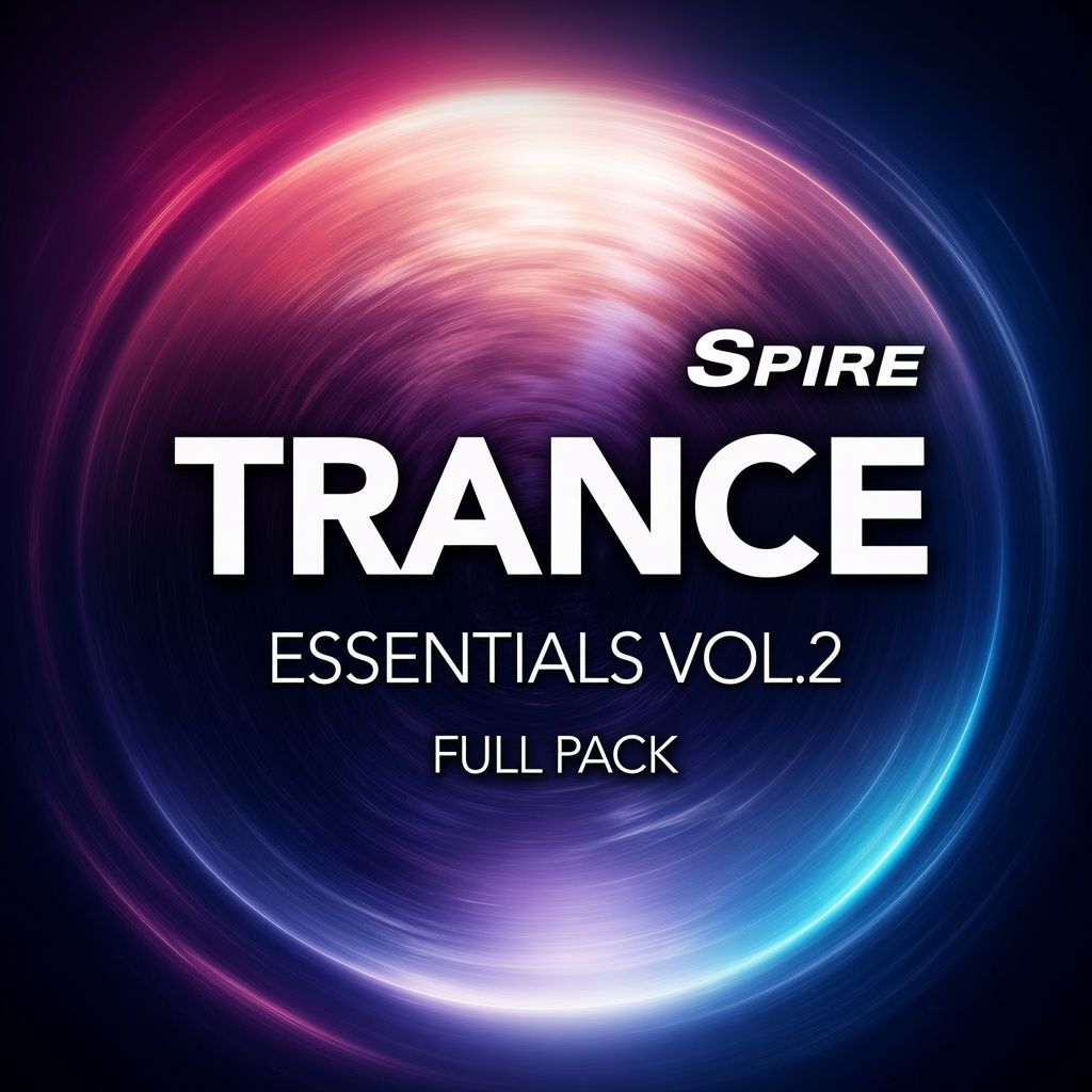 Spire Trance Essentials Vol.2 Full Pack Spire Trance Essentials Vol.2 Full Pack