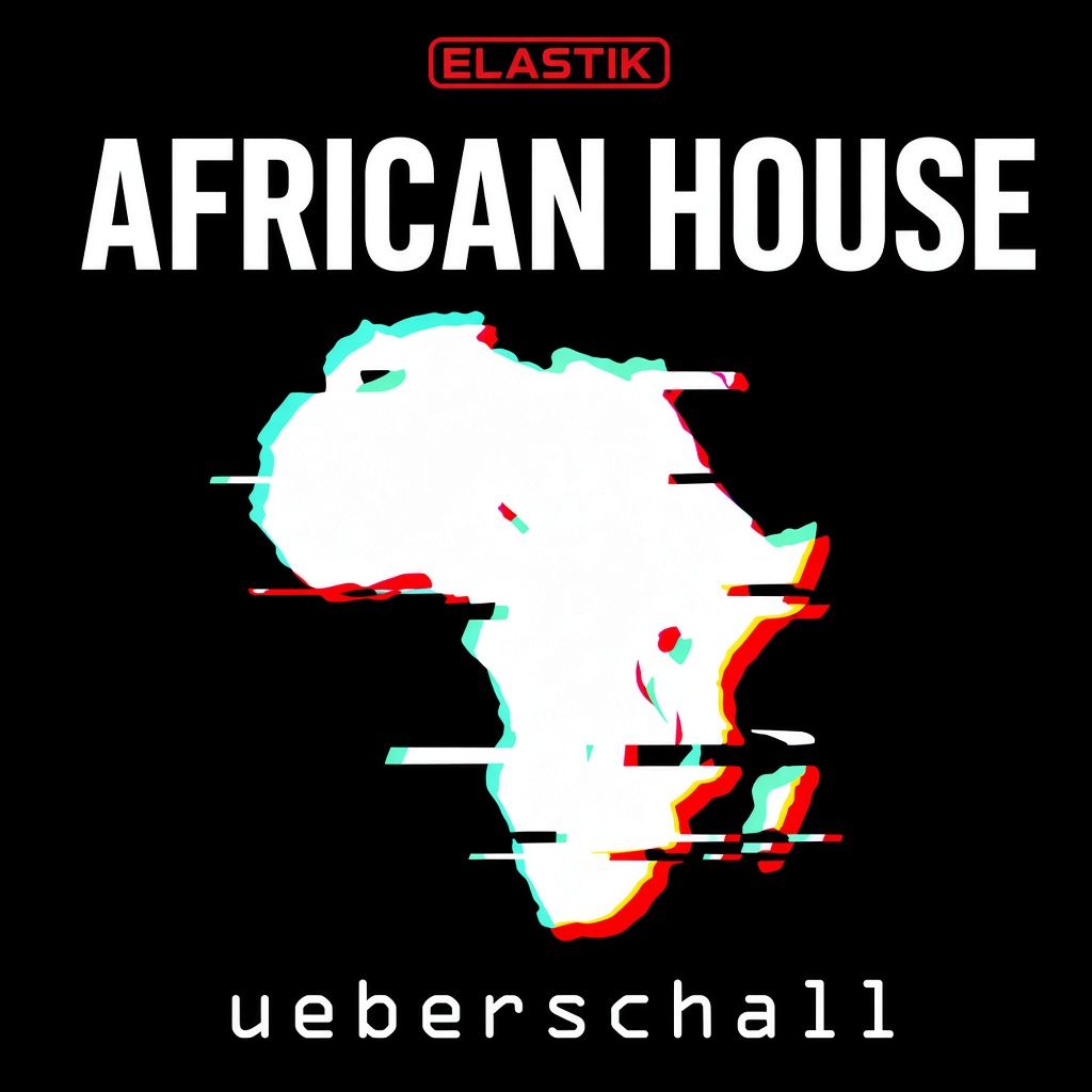 Ueberschall African House Ueberschall African House