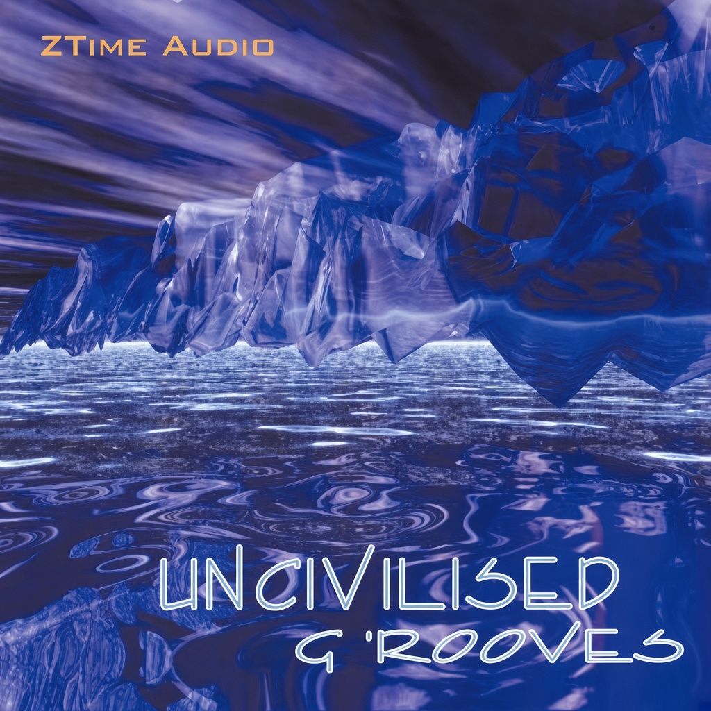 Uncivilised Grooves Uncivilised Grooves