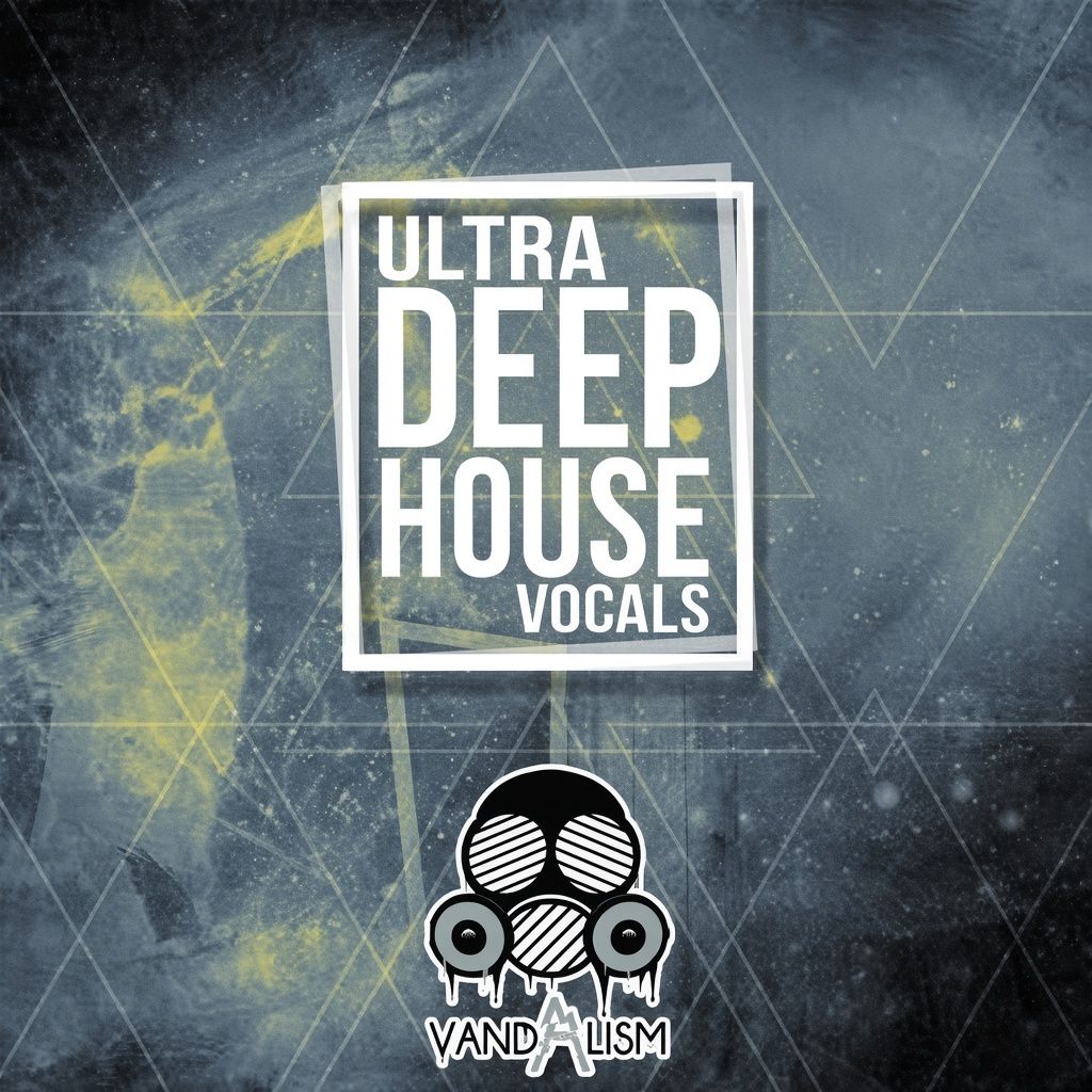 Vandalism Ultra Deep House Vocals