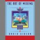 Dave Gibson - The Art Of Mixing DVD Tutorial