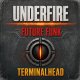 Underfire: Future Funk - Terminalhead